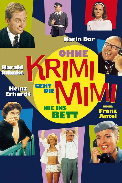 Movie poster for Ohne Krimi geht die Mimi nie ins Bett (1962)