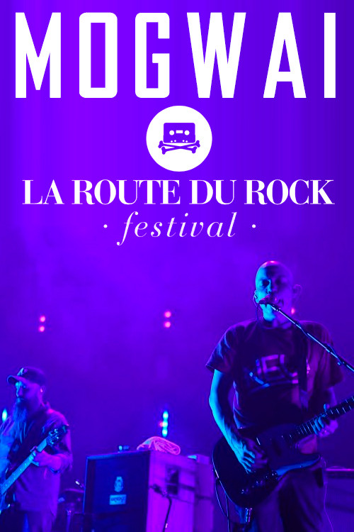 Movie poster for Mogwai: Live at La Route Du Rock (2001)