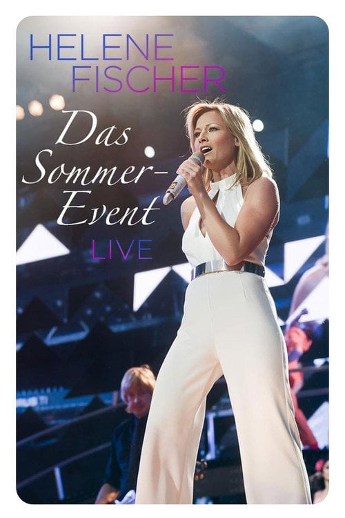 Movie poster for Helene Fischer - Das Sommer-Event 2013 (2013)