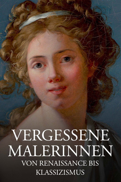 Movie poster for Geniale Frauen - Malerinnen von der Renaissance bis zum Klassizismus (2024)