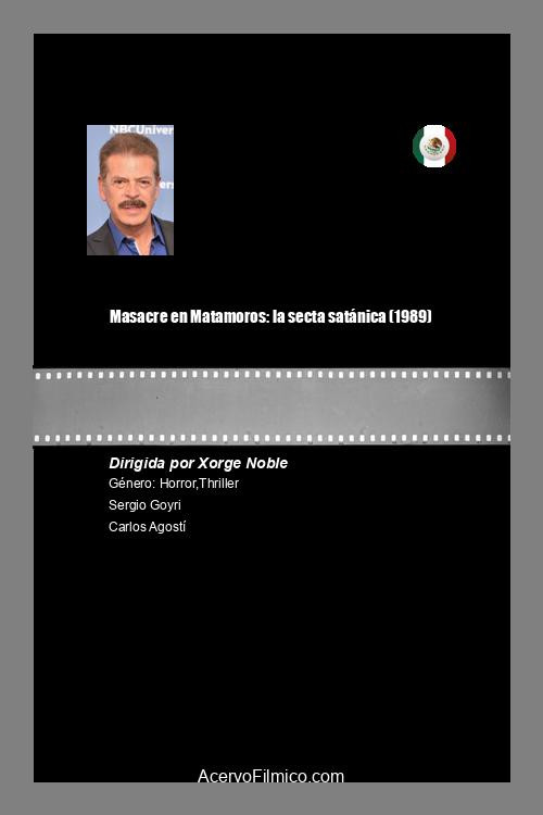 Movie poster for Masacre en Matamoros: la secta satánica (1989)