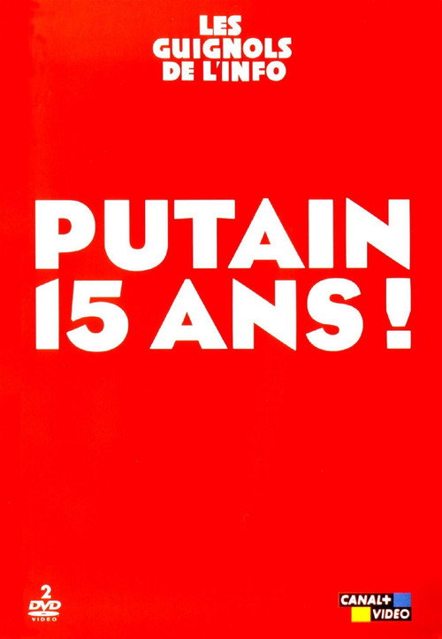 Movie poster for Les Guignols de l'info - Putain 15 ans ! (2003)
