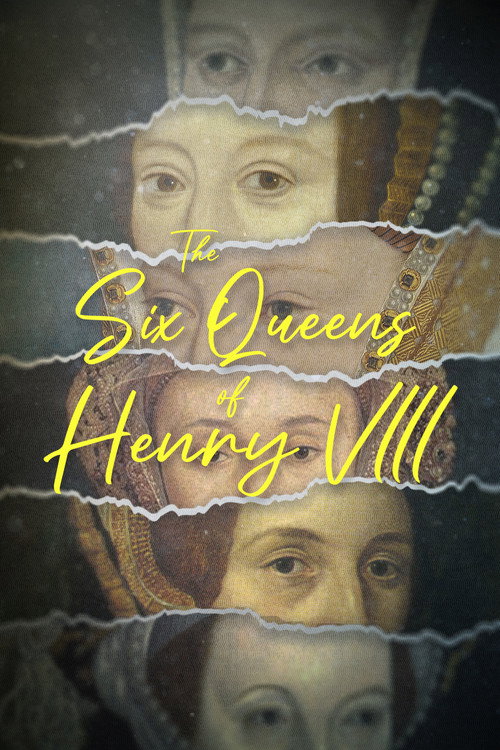 Movie poster for The Six Queens of Henry VIII (2023)