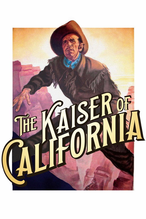 Movie poster for The Kaiser of California (1936)