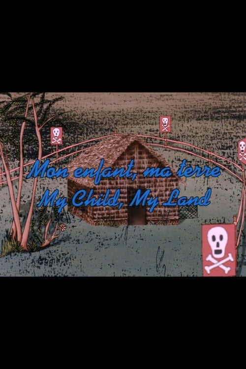 Movie poster for My Child, My Land (1998)