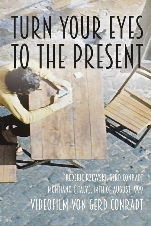 Movie poster for Turn Your Eyes To The Present (2015)