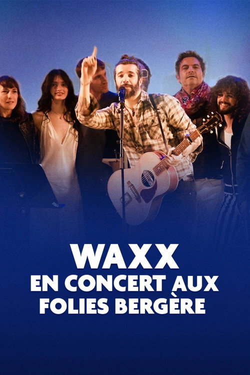 Movie poster for Waxx en concert aux Folies Bergère (2025)