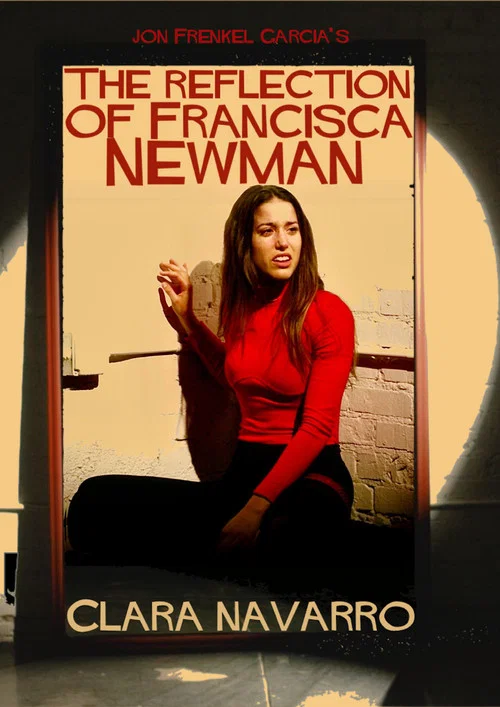 Movie poster for The Reflection Of Francisca Newman (2023)