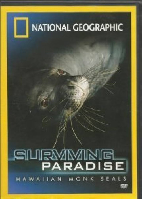 Movie poster for Hawaiian Monk Seals: Surviving Paradise