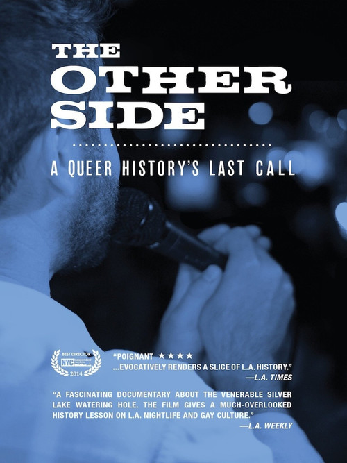 Movie poster for The Other Side: A Queer History's Last Call (2013)