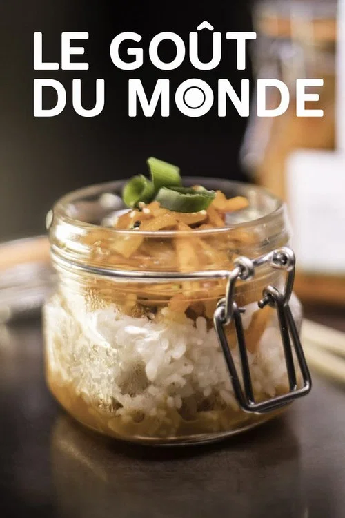 Movie poster for Le goût du monde (2019)
