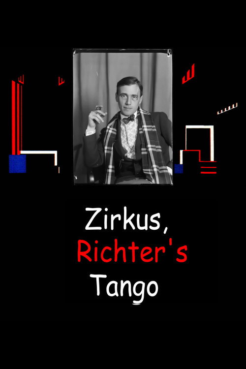 Movie poster for Zirkus, Richter’s Tango (2021)