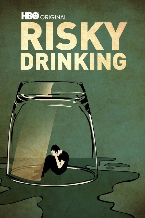 Movie poster for Risky Drinking (2016)