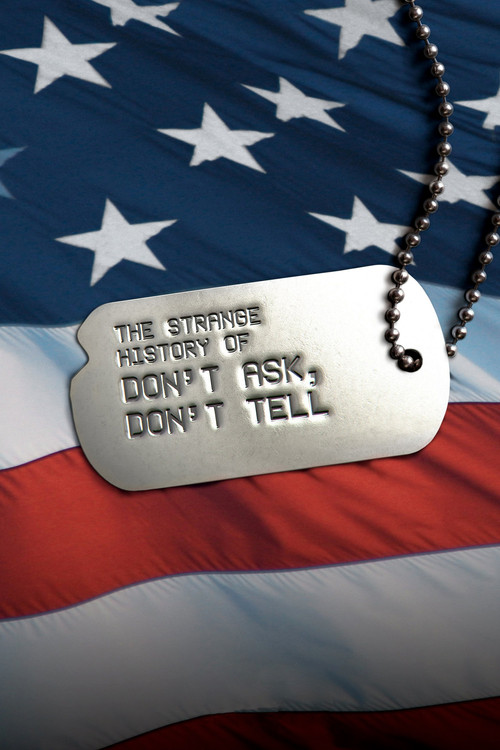 Movie poster for The Strange History of Don't Ask, Don't Tell (2011)