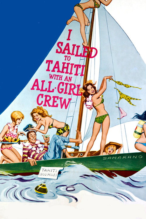Movie poster for I Sailed to Tahiti with an All Girl Crew (1968)