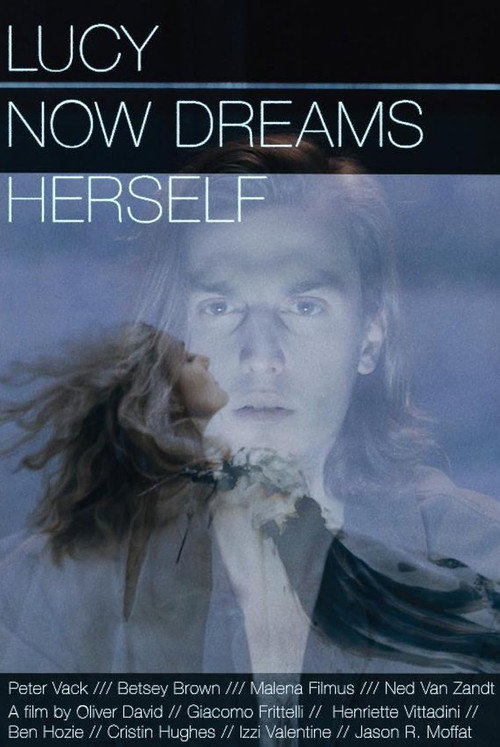 Movie poster for Lucy Now Dreams Herself (2015)