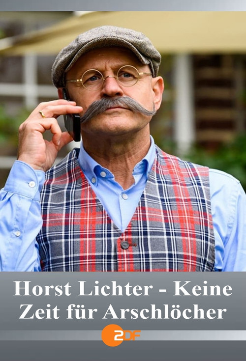 Movie poster for Horst Lichter - Keine Zeit für Arschlöcher (2022)