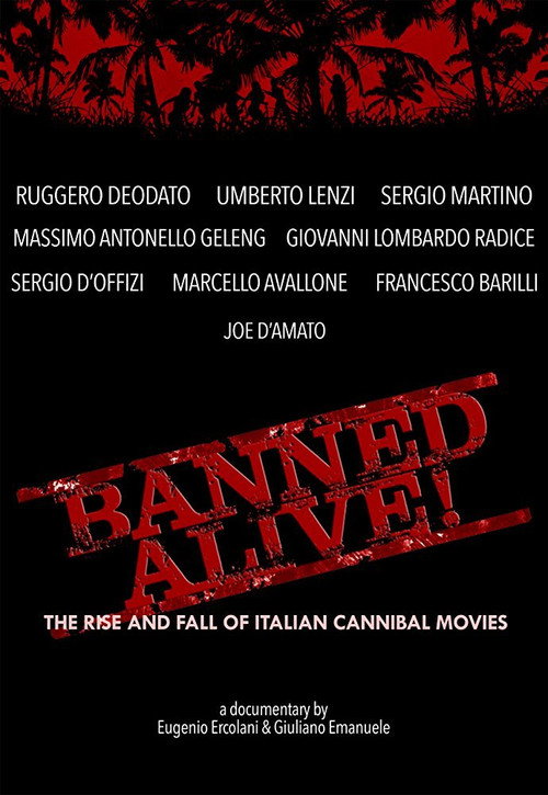 Movie poster for Banned Alive! The Rise and Fall of Italian Cannibal Movies (2016)