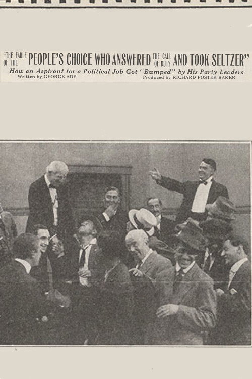 Movie poster for The Fable of the 'People's Choice Who Answered the Call of Duty and Took Seltzer' (1914)
