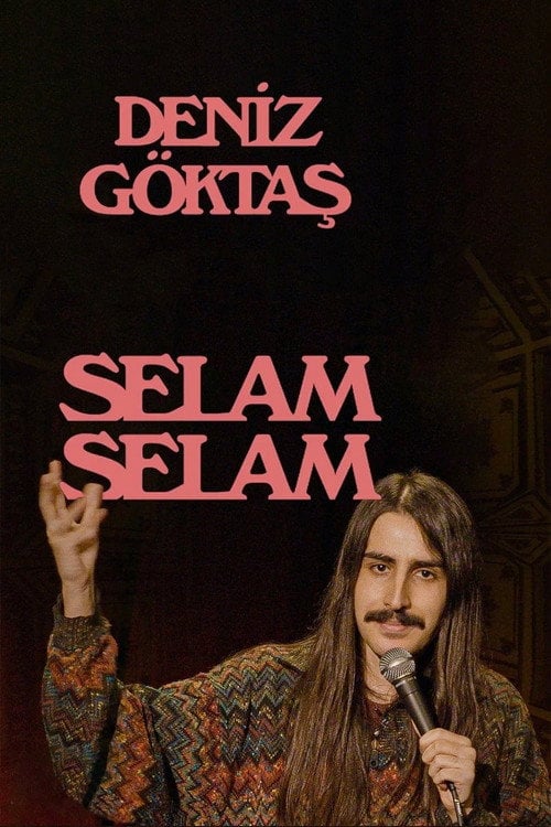 Movie poster for Deniz Göktaş: Selam Selam (2023)