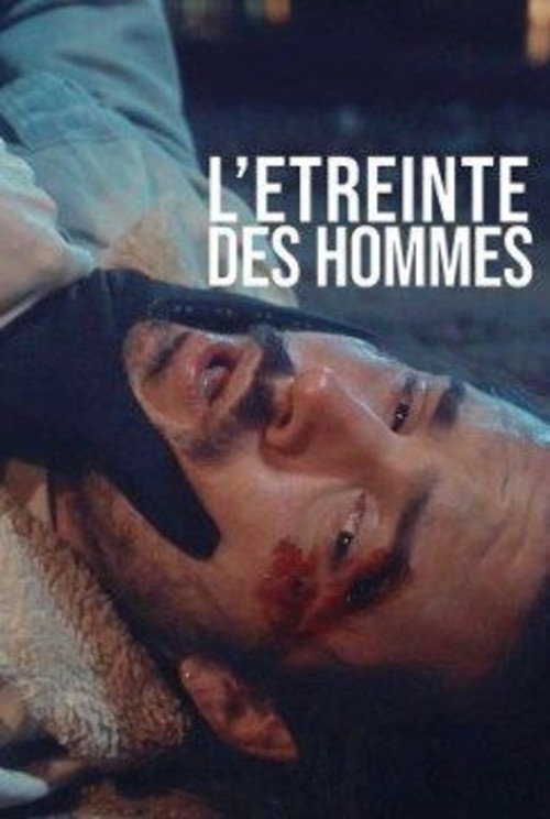 Movie poster for The Embrace of Men (2019)