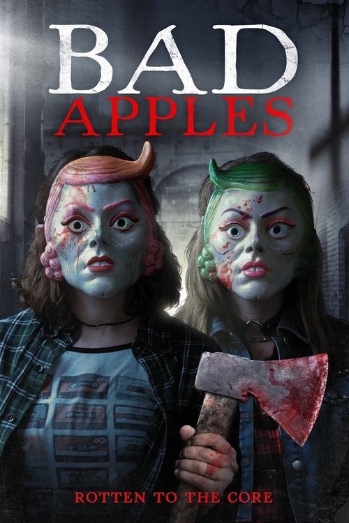 Movie poster for Bad Apples (2018)