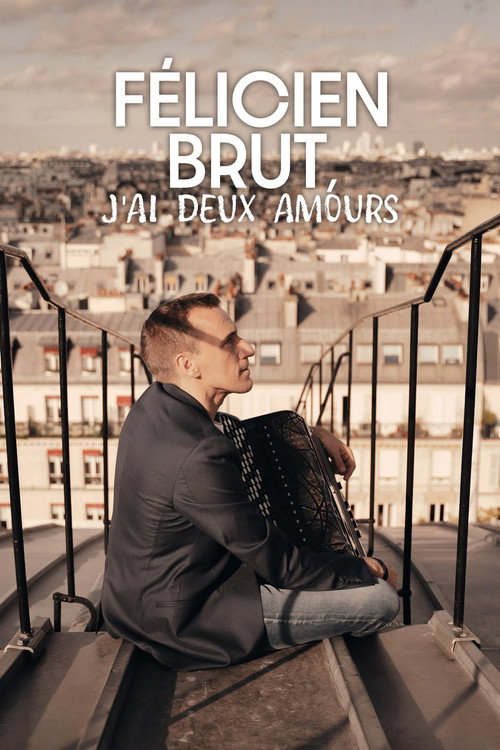 Movie poster for Félicien Brut - J’ai deux amours (2022)