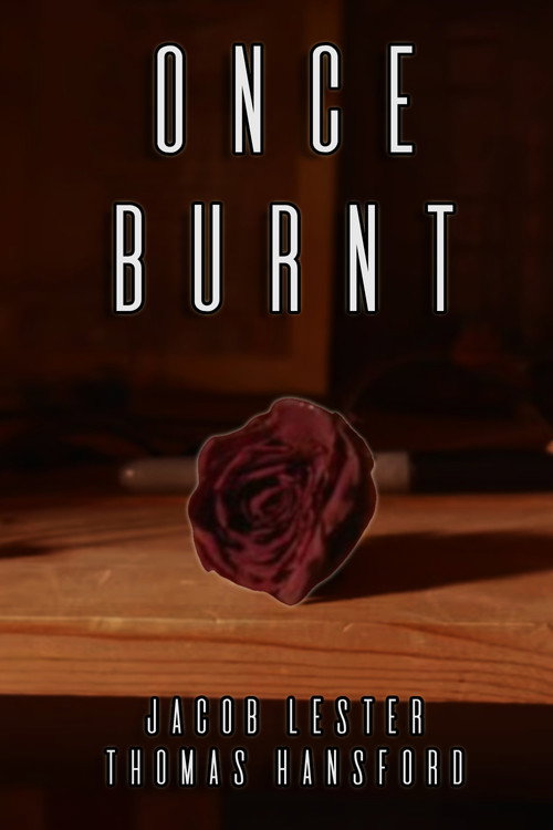 Movie poster for Once Burnt (2022)