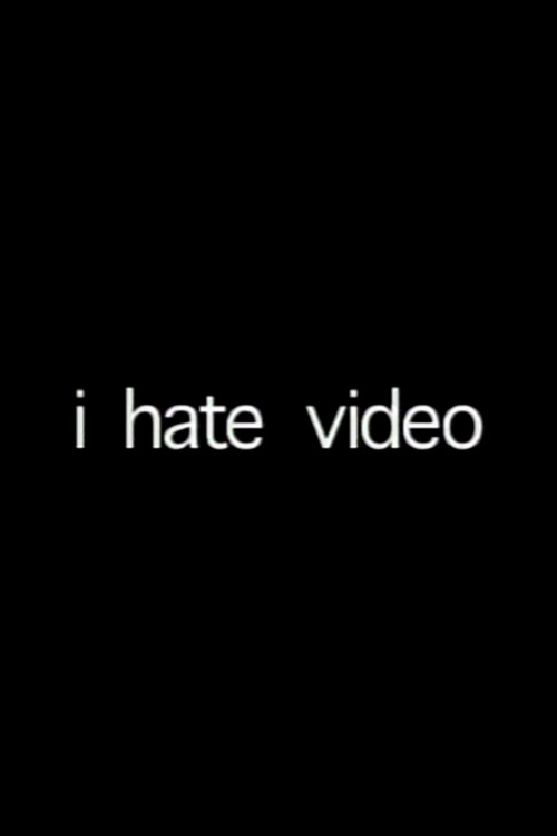 Movie poster for i hate video (2002)