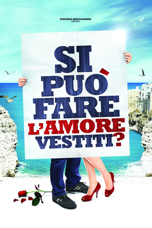 Movie poster for Si può fare l'amore vestiti? (2012)