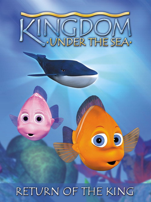 Movie poster for Kingdom Under The Sea: Return of the King (2001)