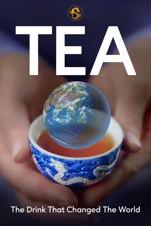 Movie poster for Tea: The Drink That Changed The World (2024)