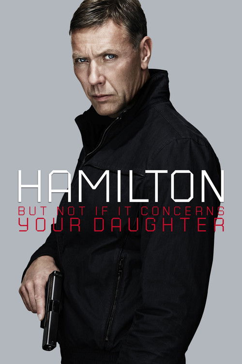 Movie poster for Hamilton 2: But Not If It Concerns Your Daughter (2012)