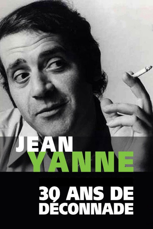 Movie poster for Jean Yanne, 30 ans de déconnade (2014)