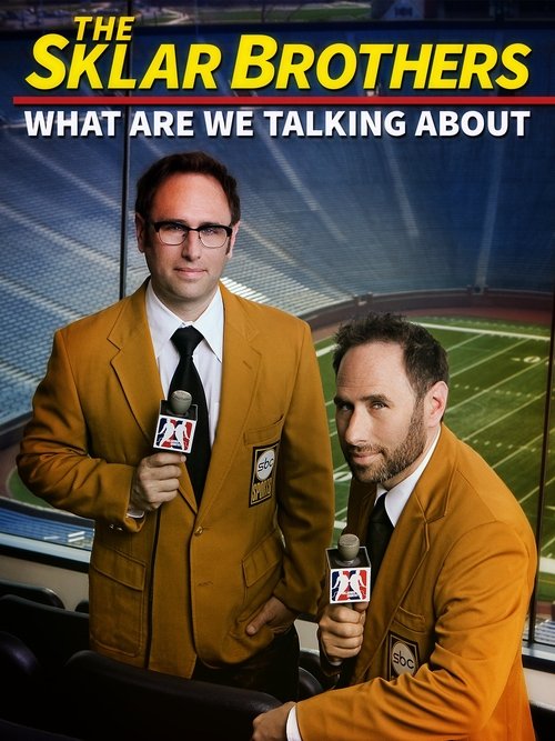 Movie poster for The Sklar Brothers: What Are We Talking About? (2014)
