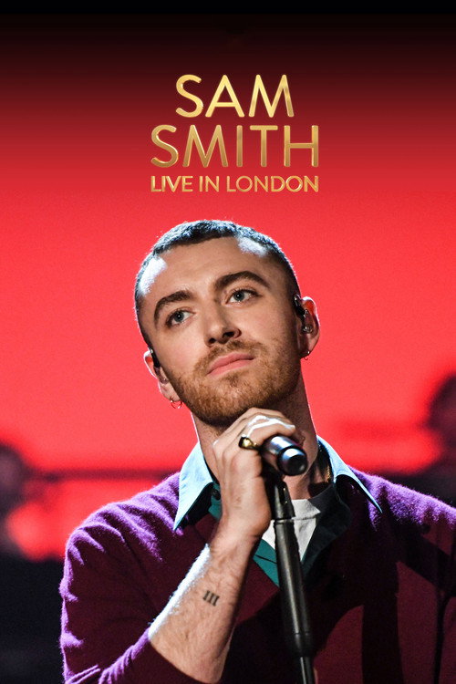 Movie poster for Sam Smith Live in London (2017)