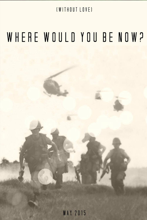 Movie poster for Where Would You Be Now? (2015)