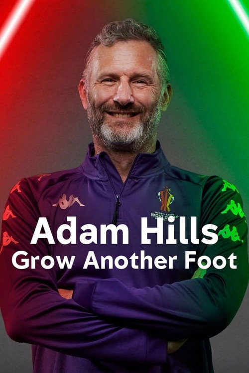Movie poster for Adam Hills: Grow Another Foot (2023)