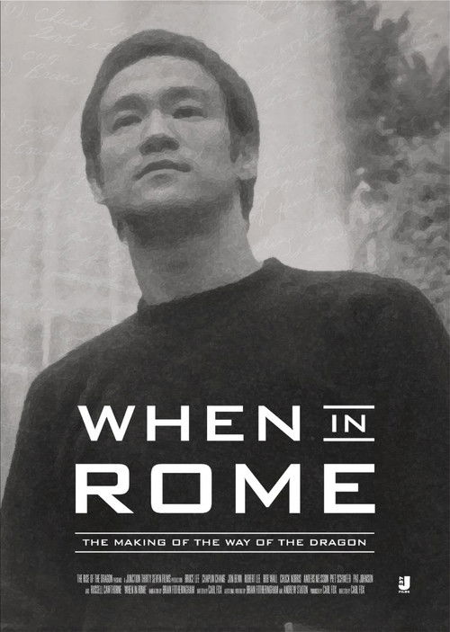 Movie poster for When in Rome: The Making of the Way of the Dragon (2024)