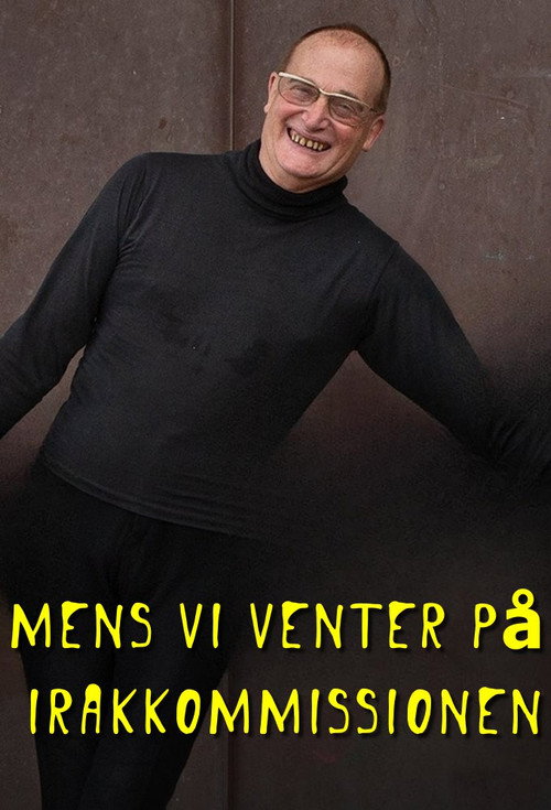 Movie poster for Mens vi venter på Irakkommissionen (2024)