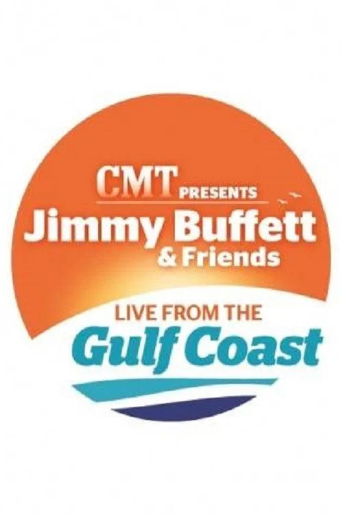 Movie poster for Jimmy Buffett & Friends: Live from the Gulf Coast (2010)
