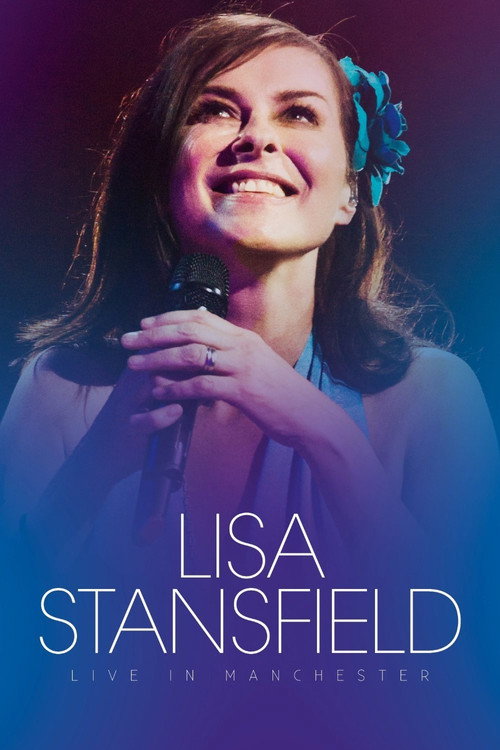 Movie poster for Lisa Stansfield : Live In Manchester (2015)
