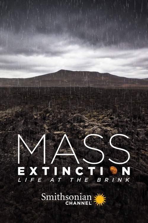 Movie poster for Mass Extinction: Life at the Brink (2014)
