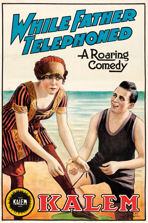 Movie poster for While Father Telephoned (1915)