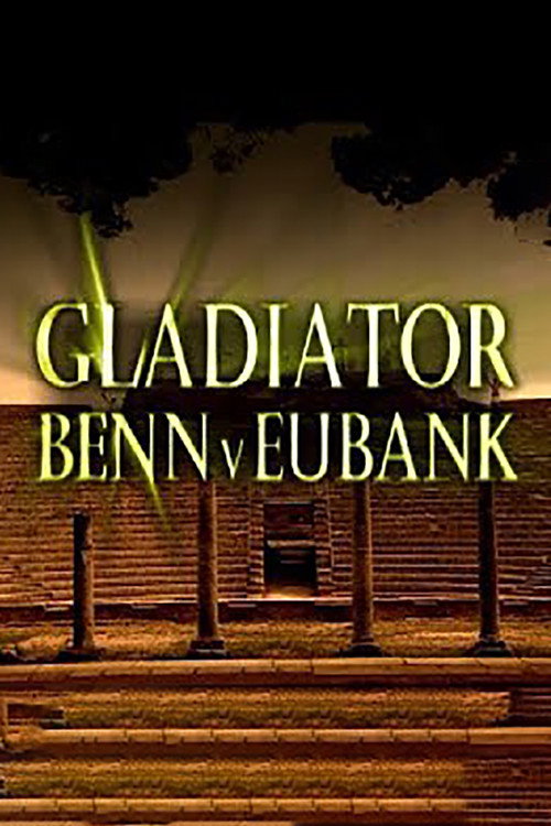 Movie poster for Gladiator: Benn V Eubank (2003)