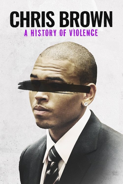 Movie poster for Chris Brown: A History of Violence (2024)