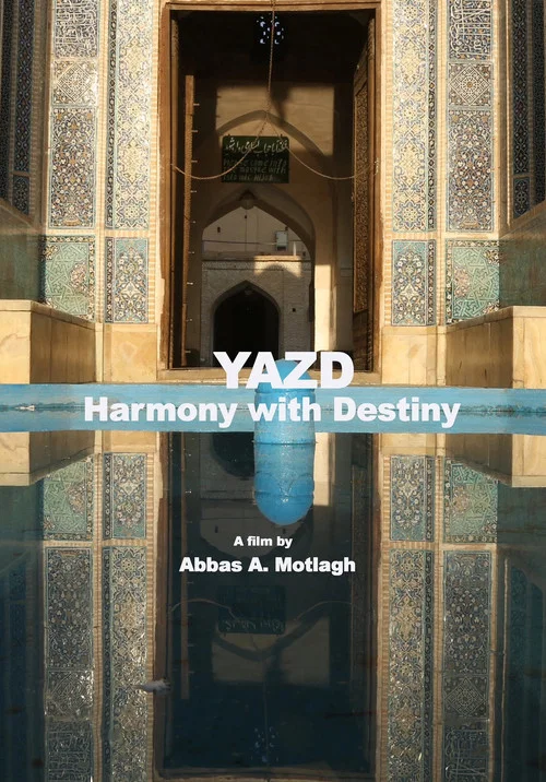 Movie poster for Yazd: Harmony with Destiny