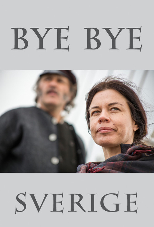 Bye bye Sverige poster