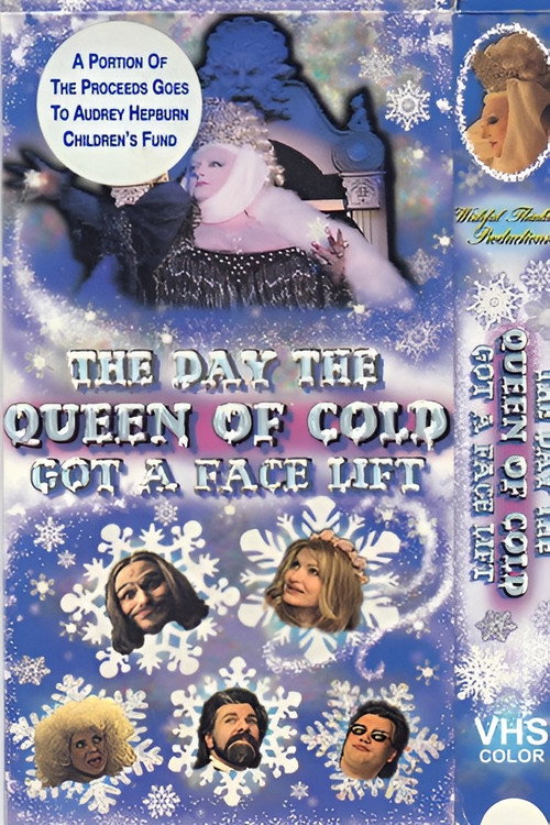 Movie poster for The Day The Queen of Cold Got a Facelift (1998)