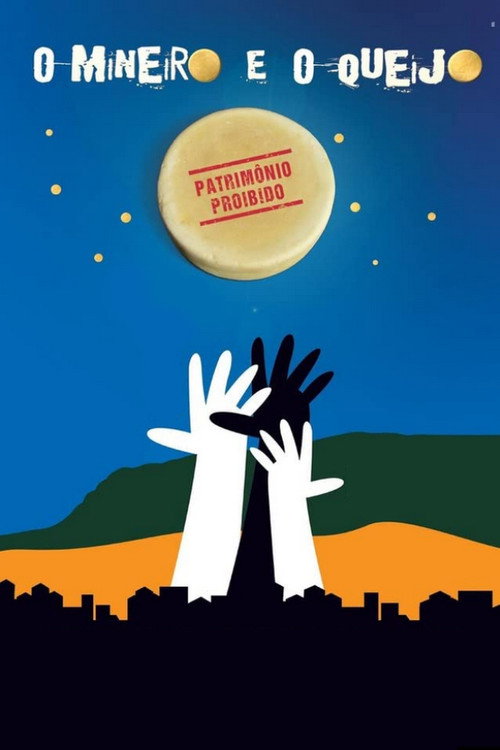 Movie poster for O Mineiro e o Queijo (2011)